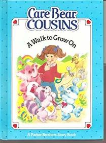 A Walk to Grow on (Care Bear Cousins)