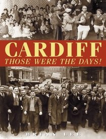 Cardiff: Those Were the Days!