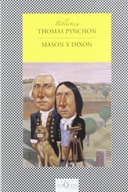 Mason y Dixon (Spanish Edition) (Biblioteca Thomas Pynchon)