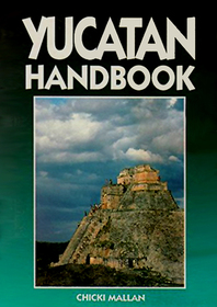 Yucatan Handbook (Moon Handbooks Yucatan Peninsula)