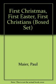 First Christmas, First Easter, First Christians (Boxed Set)