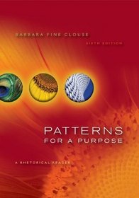 Patterns for A Purpose: A Rhetorical  Reader