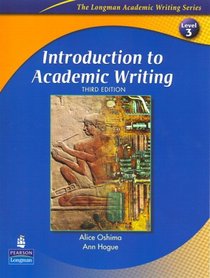 Introduction to Academic Writing, Third Edition (The Longman Academic Writing Series, Level 3)