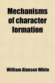 Mechanisms of character formation