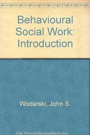 Behavioral Social Work: An Introduction