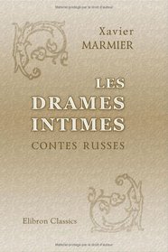 Les drames intimes. Contes russes (French Edition)