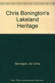 Chris Bonington's Lakeland Heritage