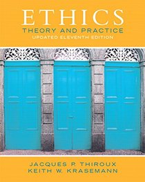 Ethics: Theory and Practice (Updated Edition) (11th Edition)