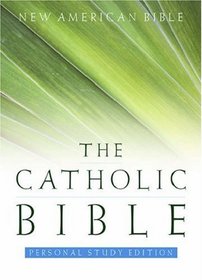 The Catholic Bible: New American Bible/Personal Study