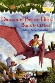 Dinosaurs Before Dark (Magic Tree House, No. 1) (Book & CD)