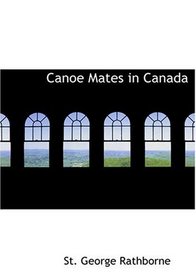 Canoe Mates in Canada (Large Print Edition)