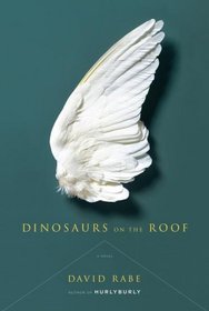 Dinosaurs on the Roof: A Novel