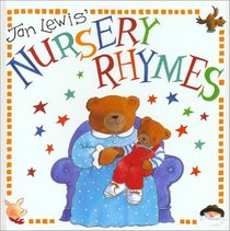 Jan Lewis' Nursery Rhymes (Jan Lewis Books)