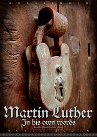Martin Luther: In His Own Words (Audio CD) (Unabridged)