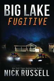 Big Lake Fugitive (Volume 14)