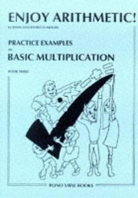 Enjoy Mathematics: Basic Multiplication Bk. 3 (Enjoy Arithmetic)