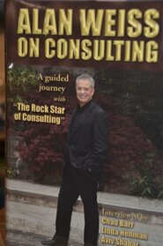 Alan Weiss on Consulting