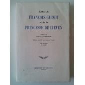 Lettres de Franois Guizot et de la princesse de Lieven, tome 2