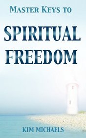 Master Keys to Spiritual Freedom