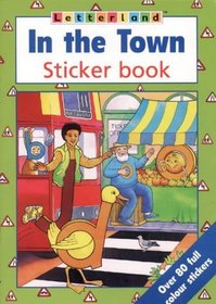 Letterland in the Town: Sticker Book (Letterland)