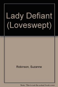 LADY DEFIANT (Loveswept)