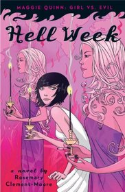 Hell Week (Maggie Quinn: Girl vs. Evil, Bk 2)