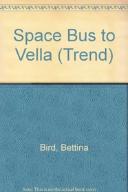 Space Bus to Vella (Trend S)