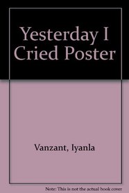 Yesterday I Cried Poster
