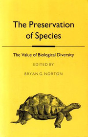 The Preservation of Species: The Value of Biological Diversity