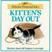 Kitten's Day Out (Farmyard Tales Readers)