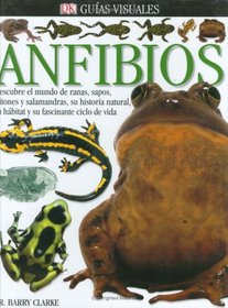 Guias Visuales Anfibios (Eyewitness En Espanol)