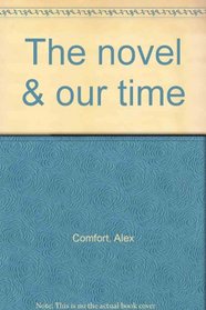 The novel & our time