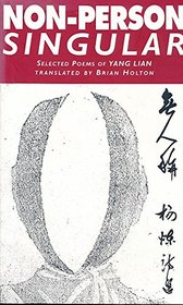 Non-Person Singular: Selected Poems of Yang Lian