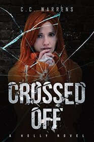 Crossed Off (Holly, Bk 3)