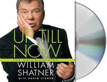 Up Till Now: The Autobiography (Audio CD) (Abridged)