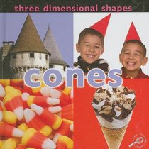 Three Dimensional Shapes: Cones (Concepts (Hardcover Rourke))