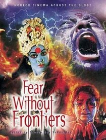 Fears Without Frontiers: Horror Cinema Across The Globe