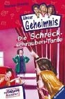 Unser Geheimnis 15. Die Schreckschrauben- Tante. ( Ab 8 J.).