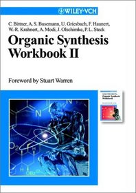 Organic Synthesis Workbook II