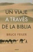 Un Viaje A Traves de la Biblia / Walking the Bible