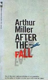 Arthur Miller AFTER THE FALL