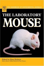 The Laboratory Mouse (Handbook of Experimental Animals)