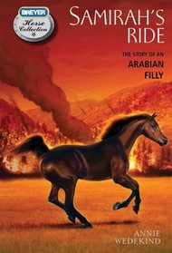 Samirah's Ride: The Story of an Arabian Filly (The Breyer Horse Collection)