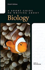 A Short Guide to Writing about Biology (9th Edition)