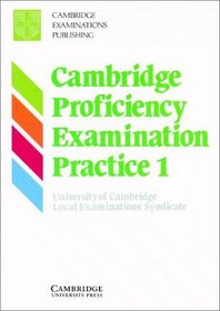 Cambridge Proficiency Examination Practice 1 Student's book