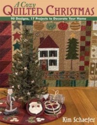 A Cozy Quilted Christmas (90 Designs, 17 Projects to Decorate Your Home)