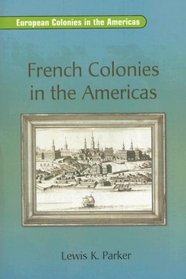 French Colonies in Americas (On Deck Reading Libraries: European Colonies in the Americas)
