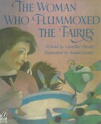 The Woman Who Flummoxed the Fairies: An Old Tale from Scotland