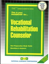 Vocational Rehabilitation Counselor (Career Examination series) (Career Examination Passbooks)