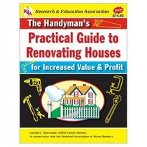 The Handyman's Practical Guide to Renovating Houses: For Increasing Value and Profit (Handbooks & Guides)